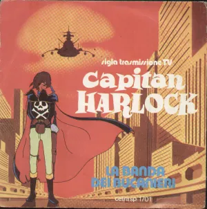Capitan Harlock / I Corsari Delle Stelle