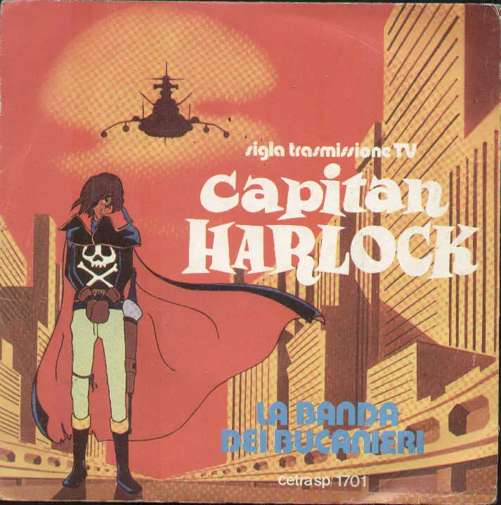 Capitan Harlock / I Corsari Delle Stelle