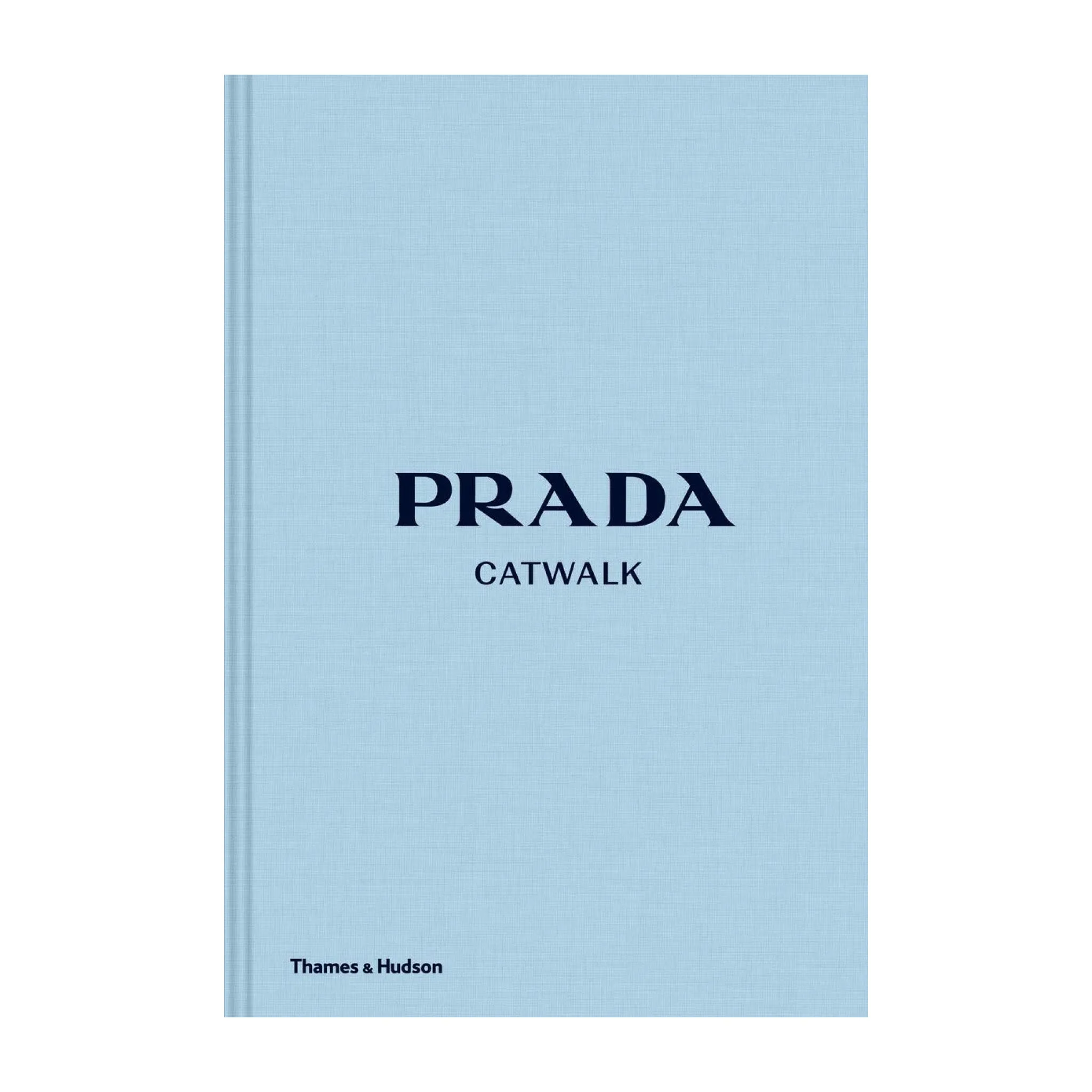 Prada: Catwalk | Susannah Frankel